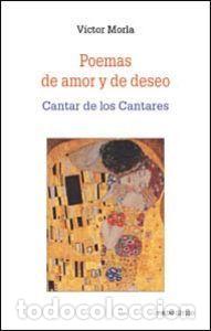 Libros: POEMAS DE AMOR Y DE DESEO - MORLA ASENSIO, VICTOR