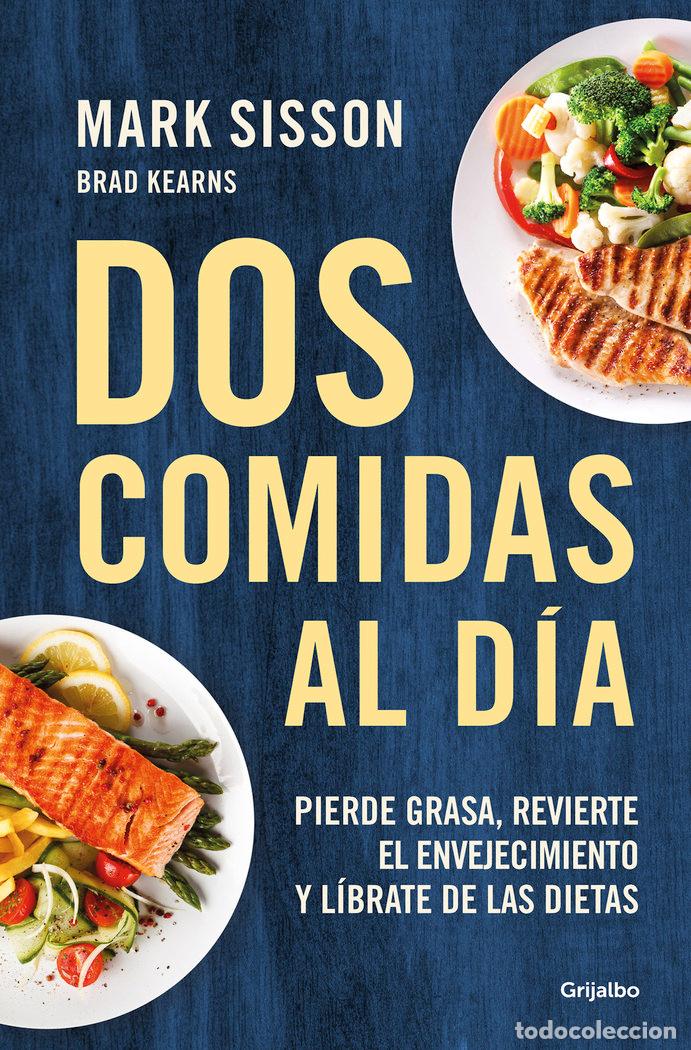 Libros: DOS COMIDAS AL DIA - SISSON, MARK