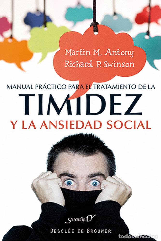 Libros: MANUAL PRACTICO PARA EL TRATAMIENTO DE LA TIMIDEZ Y LA ANSI - ANTONY, MARTIN M.