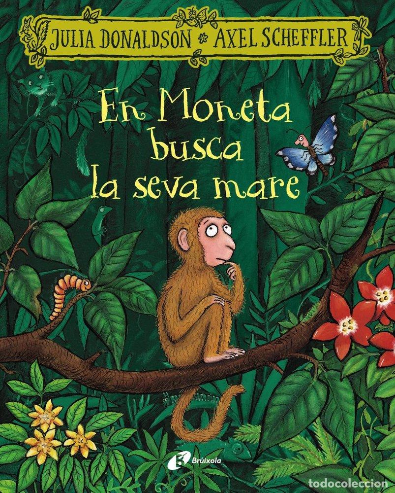 Libros: EN MONETA BUSCA LA SEVA MARE - DONALDSON, JULIA