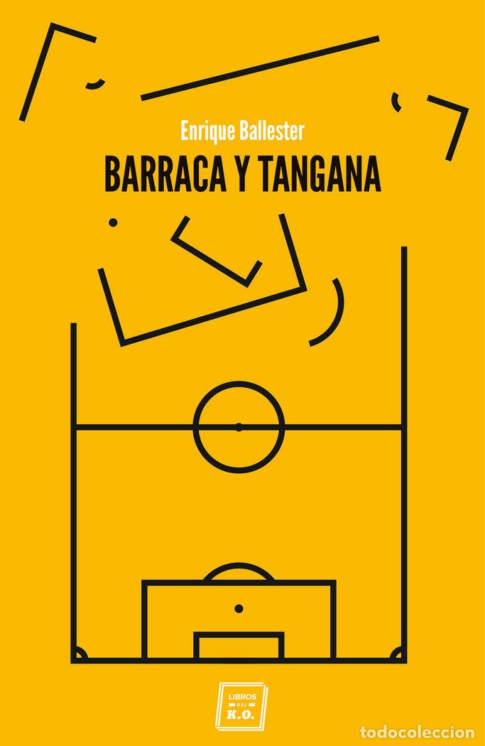 books: BARRACA Y TANGANA - BALLESTER, ENRIQUE