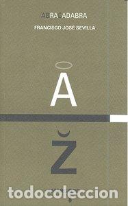 Libros: ABRACADABRA - SEVILLA, FRANCISCO JOSE