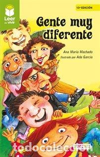 Libros: GENTE MUY DIFERENTE - MACHADO, ANA MARIA