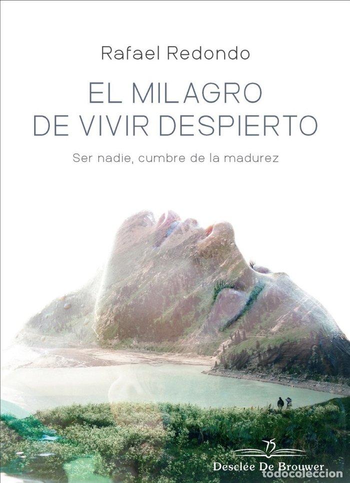 Libri: MILAGRO DE VIVIR DESPIERTO,EL - REDONDO, RAFAEL