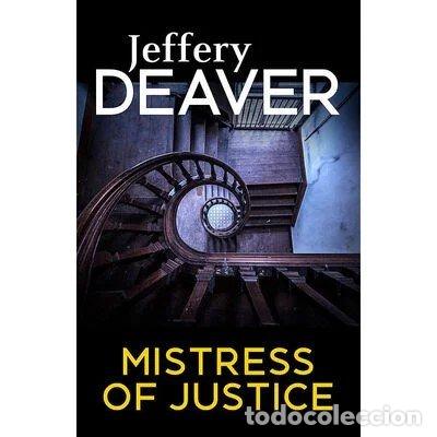 Libri: MISTRESS OF JUSTICE - JEFFERY DEAVER