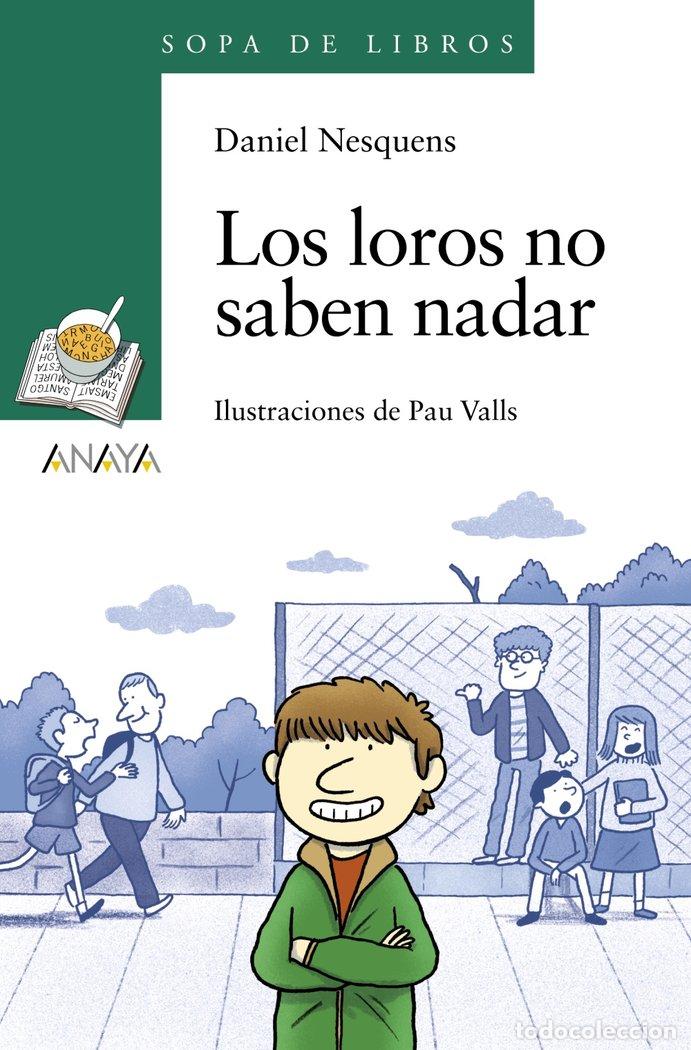 Libros: LOROS NO SABEN NADAR,LOS SDL - NESQUENS, DANIEL