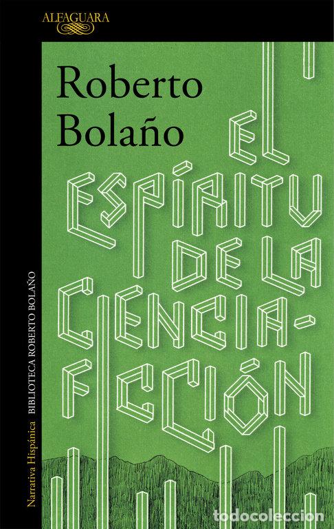 Libros: ESPIRITU DE LA CIENCIA FICCION,EL - BOLA&Ntilde;O, ROBERTO