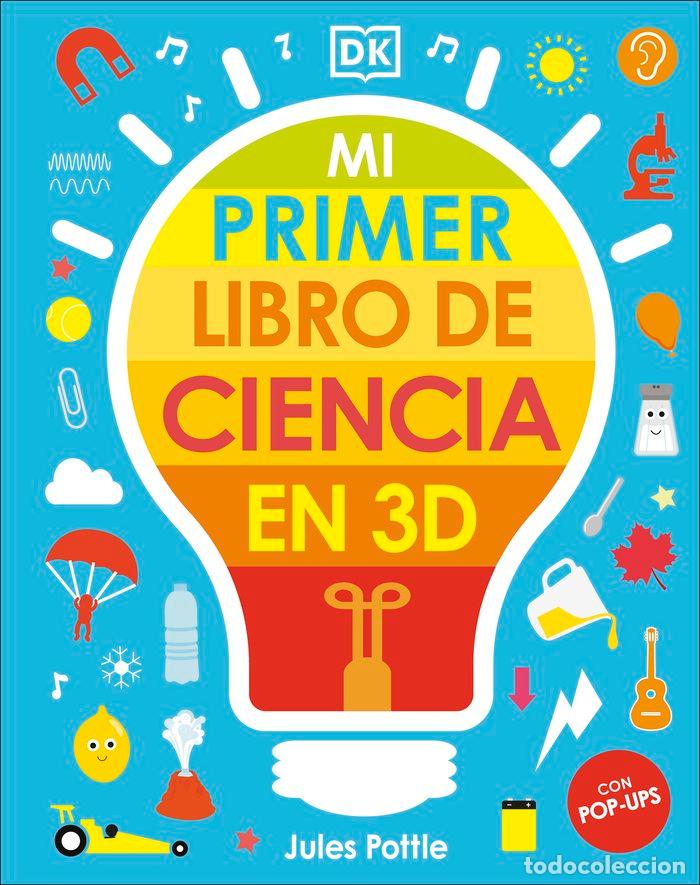 Libri: MI PRIMER LIBRO DE CIENCIA EN 3D - POTTLE, JULES