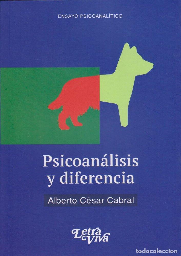 Livros: PSICOANALISIS Y DIFERENCIA - ALBERTO CESAR CABRAL