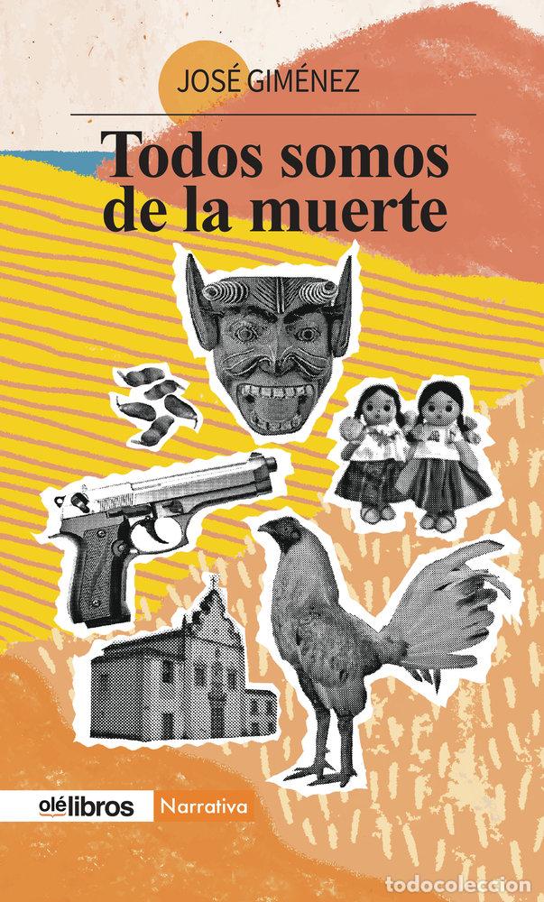 Livros: TODOS SOMOS DE LA MUERTE - GIMENEZ, JOSE