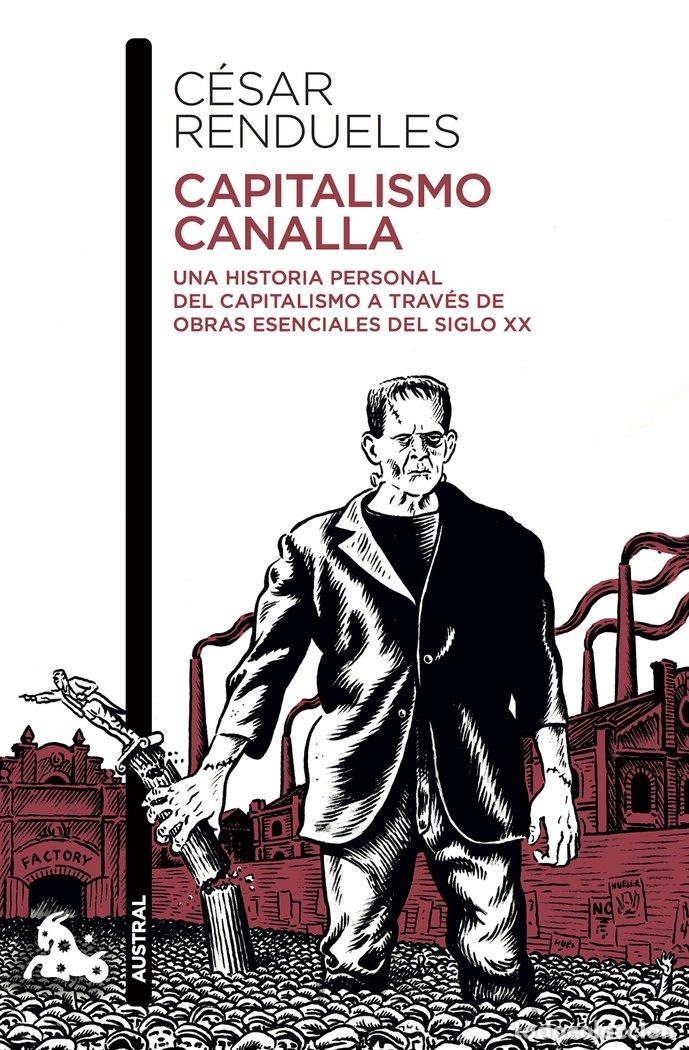 Libros: CAPITALISMO CANALLA - RENDUELES, CESAR
