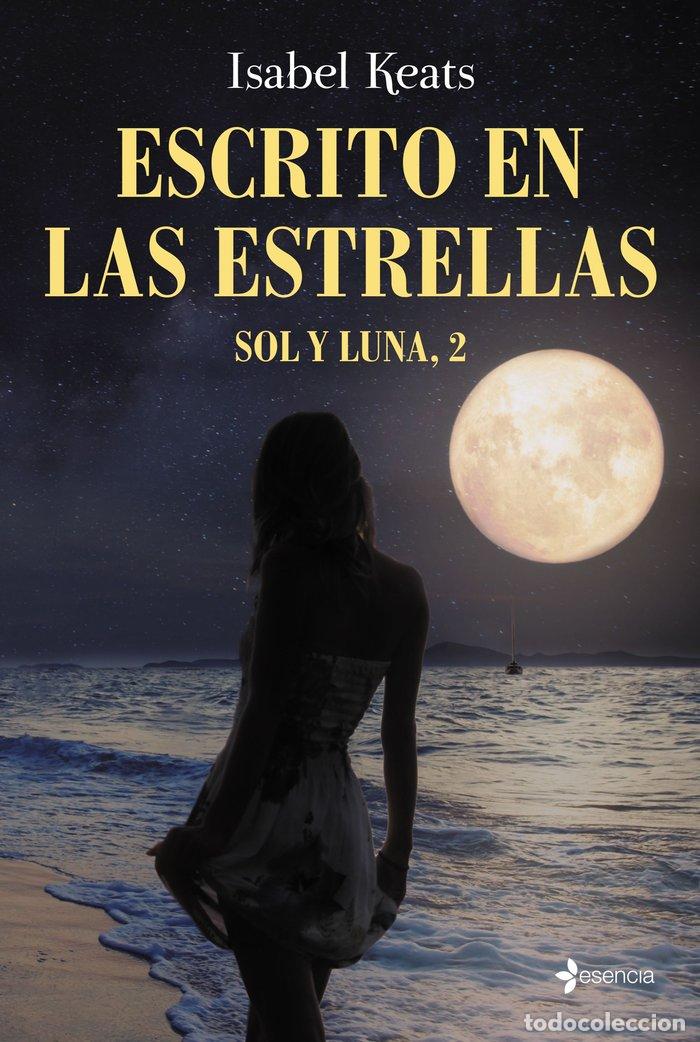 B&uuml;cher: SOL Y LUNA II ESCRITO EN LAS ESTRELLAS - KEATS, ISABEL
