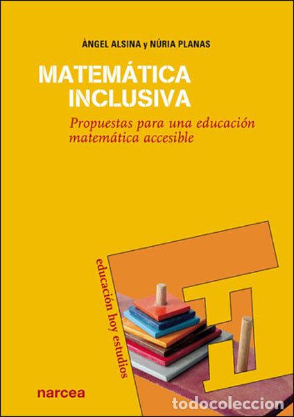Libros: MATEMATICA INCLUSIVA - ALSINA PASTELLS, ANGEL