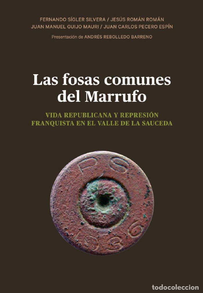 Libros: LAS FOSAS COMUNES DEL MARRUFO - SIGLER SILVERA, FERNANDO