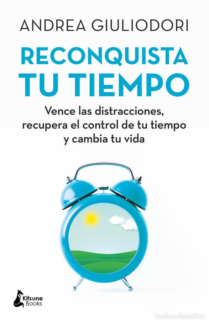 Libros: RECONQUISTA TU TIEMPO - GIULIODORI, ANDREA
