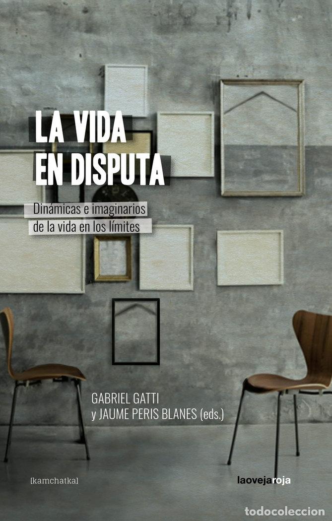 B&uuml;cher: LA VIDA EN DISPUTA - GATTI