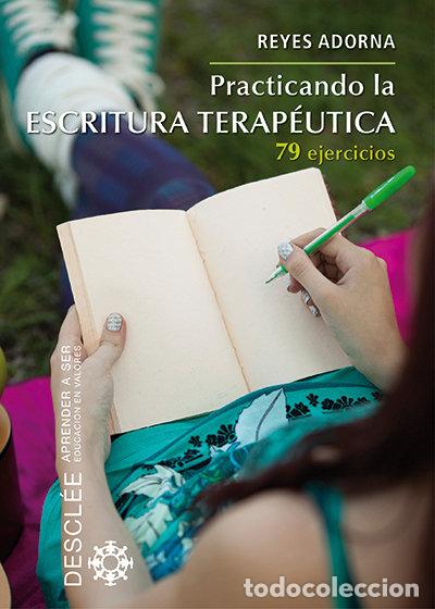 B&uuml;cher: PRACTICANDO LA ESCRITURA TERAPEUTICA - ADORNA CASTRO, REYES