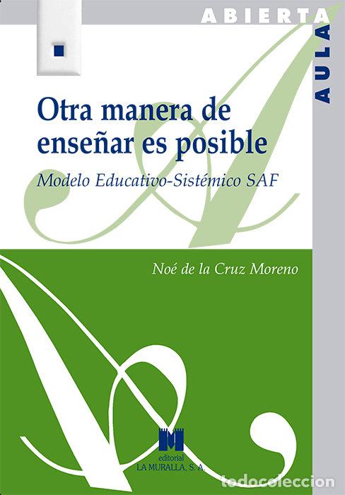 B&uuml;cher: OTRA MANERA DE ENSE&Ntilde;AR ES POSIBLE - DE LA CRUZ MORENO, NOE
