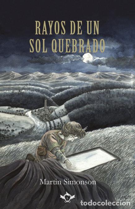 Libri: RAYOS DE UN SOL QUEBRADO - SIMONSON, MARTIN