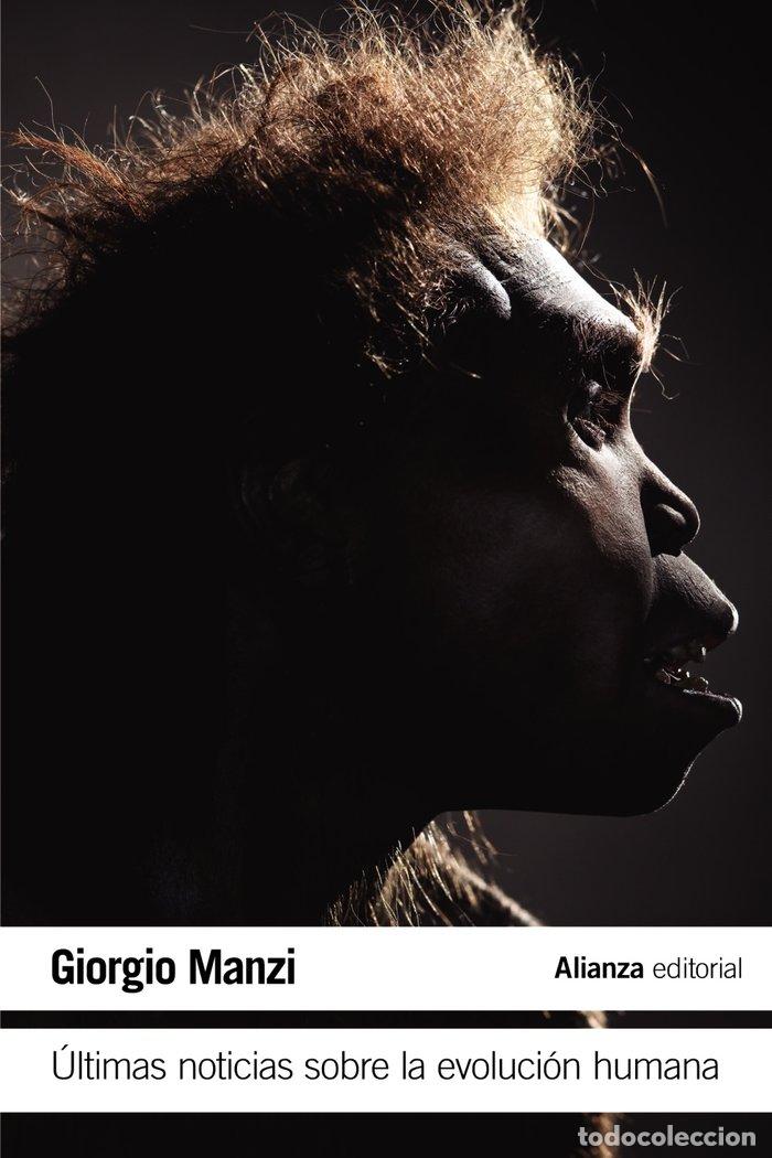 Libri: ULTIMAS NOTICIAS SOBRE LA EVOLUCION HUMANA - MANZI, GIORGIO