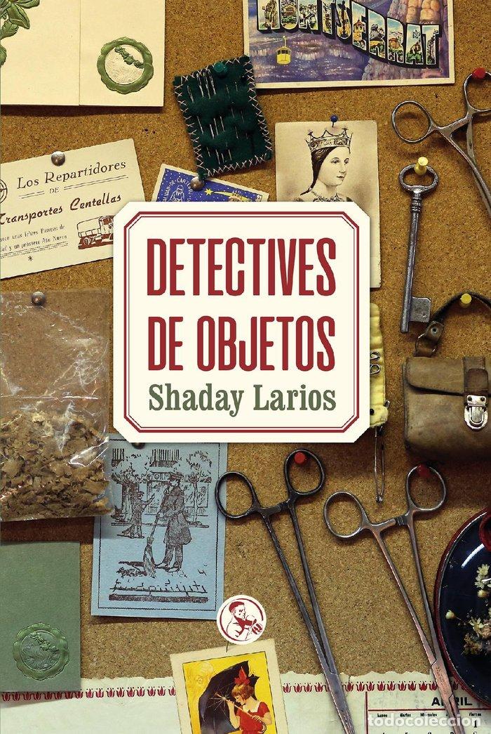 Livres: DETECTIVES DE OBJETOS - LARIOS, SHADAY