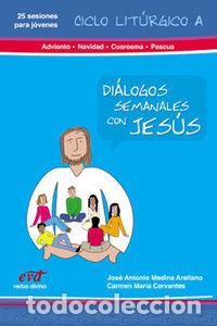 Libros: DIALOGOS SEMANALES CON JESUS. CICLO A ADVIENTO NAVIDAD, CU - CERVANTES, CARMEN MARIA