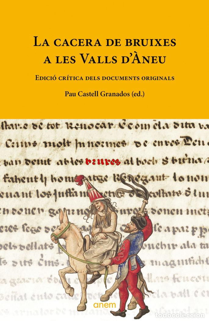 Libros: CACERA DE BRUIXES A LES VALLS DANEU,LA - CASTELL GRANADOS, PAU
