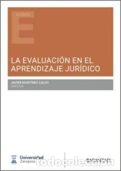 Libros: LA EVALUACION EN EL APRENDIZAJE JURIDICO - JAVIER MARTINEZ CALVO