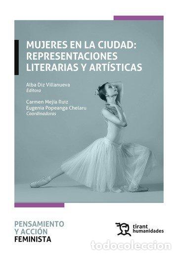 books: MUJERES EN LA CIUDAD REPRESENTACIONES LITERARIAS Y ARTISTIC - DIZ