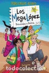 books: MEGALOPEZ,LOS BIENVENIDOS A AMERICA - CASILLAS, PEDRO