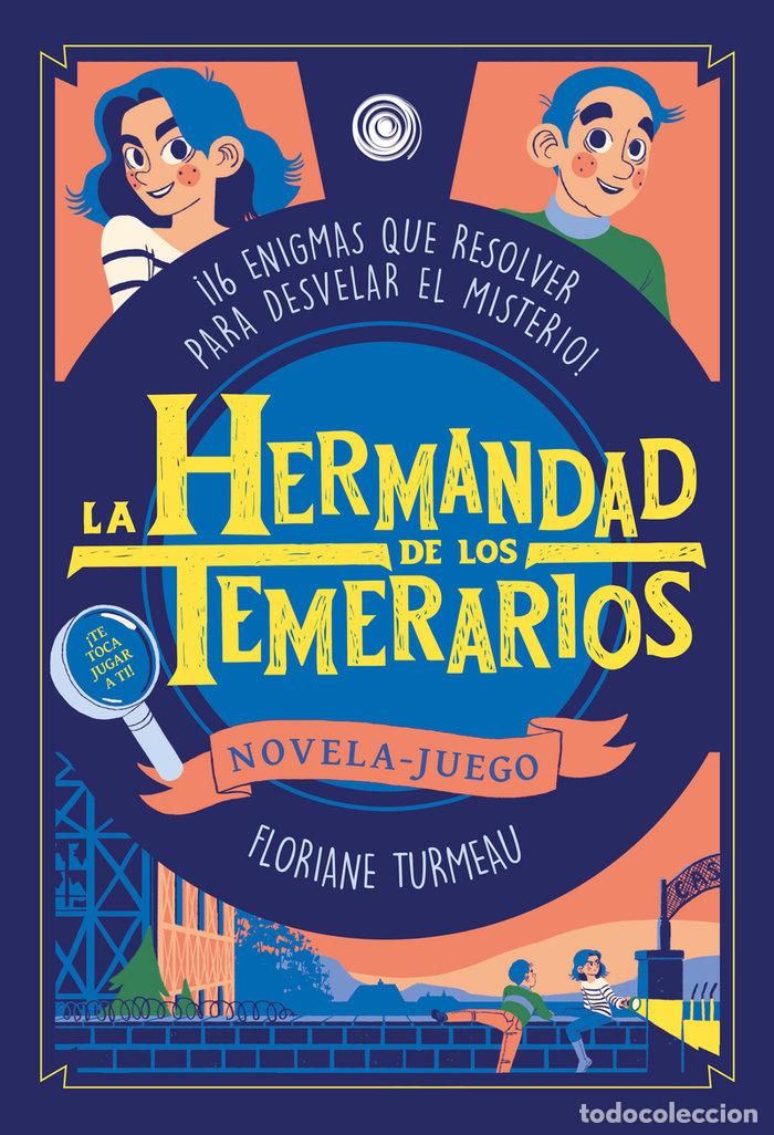 Libri: HERMANDAD DE LOS TEMERARIOS,LA - TURMEAU, FLORIANE