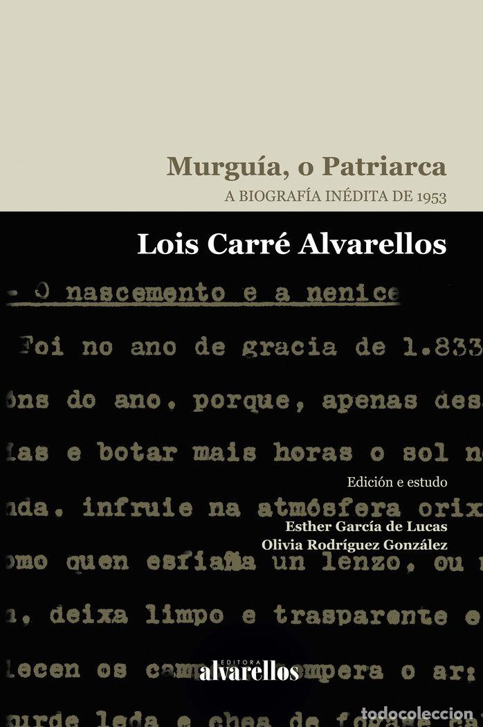 Libri: MURGUIA O PATRIRARCA - CARRE ALVARELLOS, LOIS
