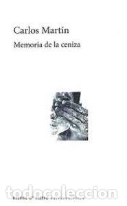 Libros: MEMORIA DE LA CENIZA - MARTIN, CARLOS