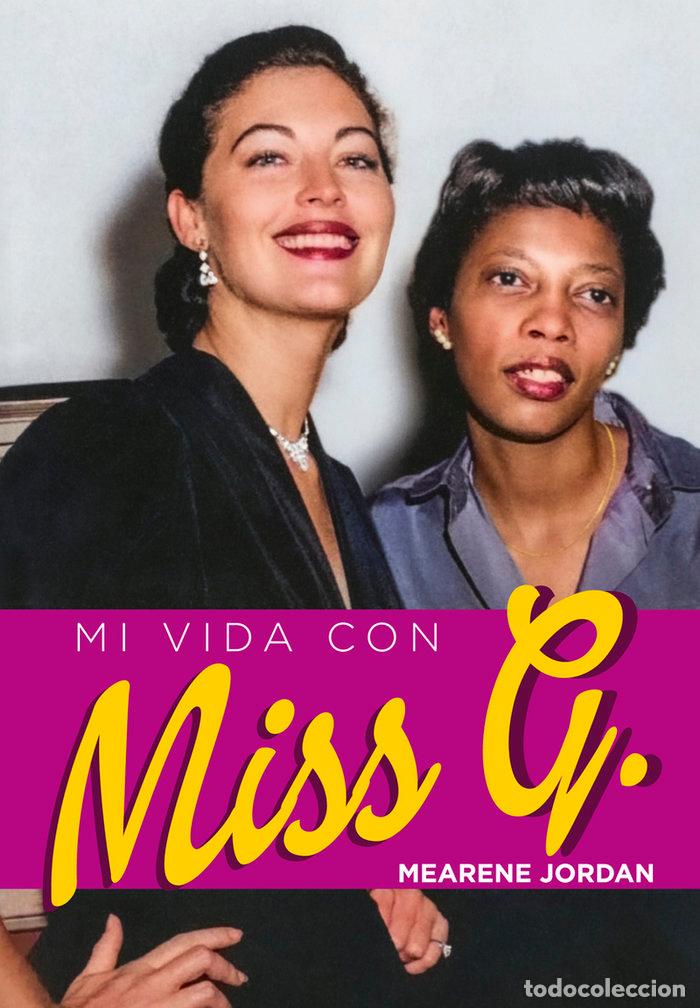 Libros: MI VIDA CON MISS G. - JORDAN, MEARENE
