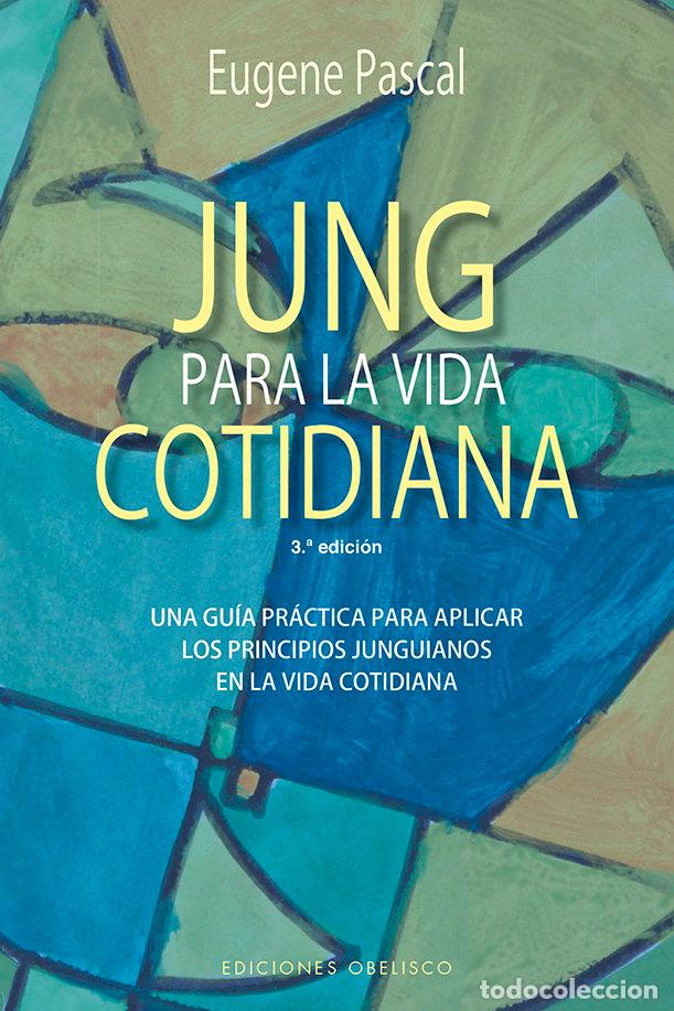 Libros: JUNG PARA LA VIDA COTIDIANA NE - PASCAL, EUGENE