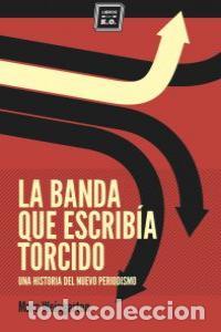 Libri: BANDA QUE ESCRIBIA TORCIDO,LA - WEINGARTEN, MARC