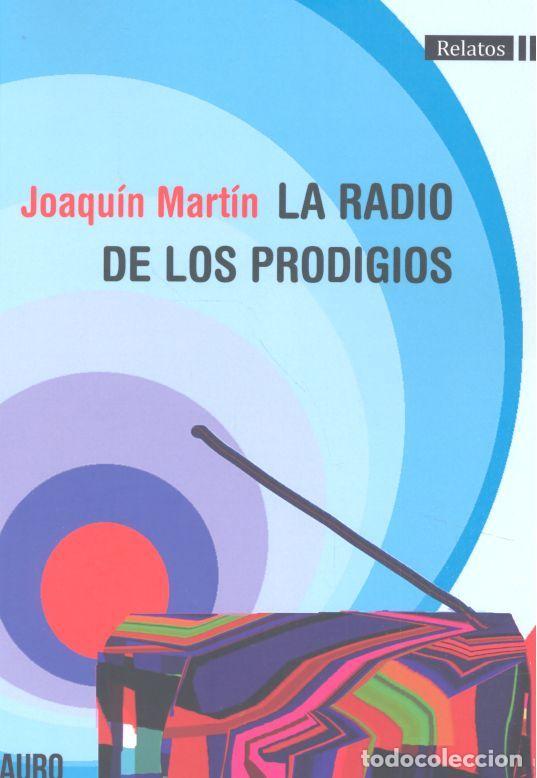 books: RADIO DE LOS PRODIGIOS,LA - MARTIN, JOAQUIN