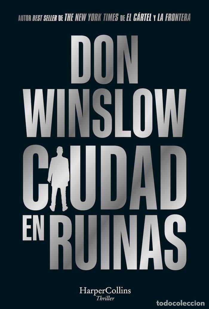 Libri: CIUDAD EN RUINAS - WINSLOW, DON