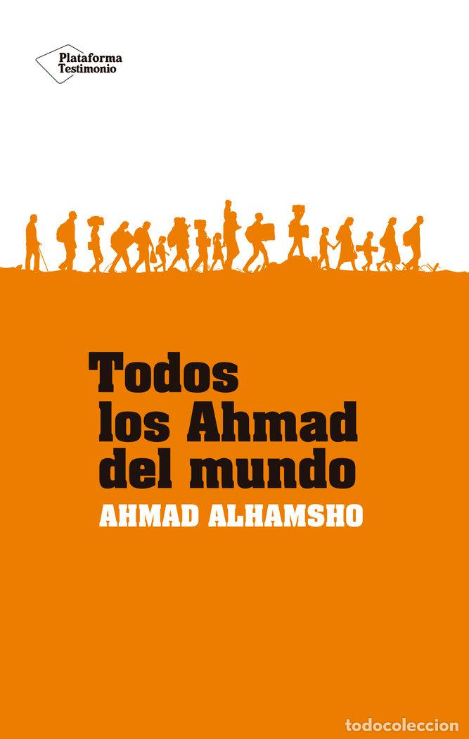 Libri: TODOS LOS AHMAD DEL MUNDO - ALHAMSHO, AHMAD