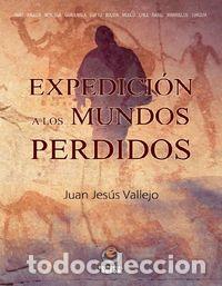 Libri: EXPEDICION A LOS MUNDOS PERDIDOS - DE HARO VALLEJO, JUAN JESUS