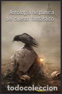Libri: ANTOLOGIA HISPANICA DEL CUENTO FANTASTICO - AA.VV