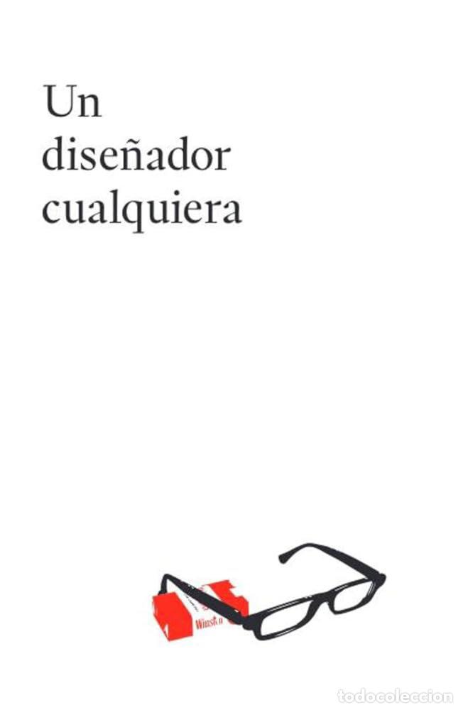 Libri: UN DISE&Ntilde;ADOR CUALQUIERA - MATEO HERNANDEZ, JOSE MANUEL