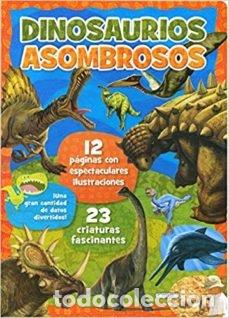 Livros: DINOSAURIOS ASOMBROSOS - AA.VV