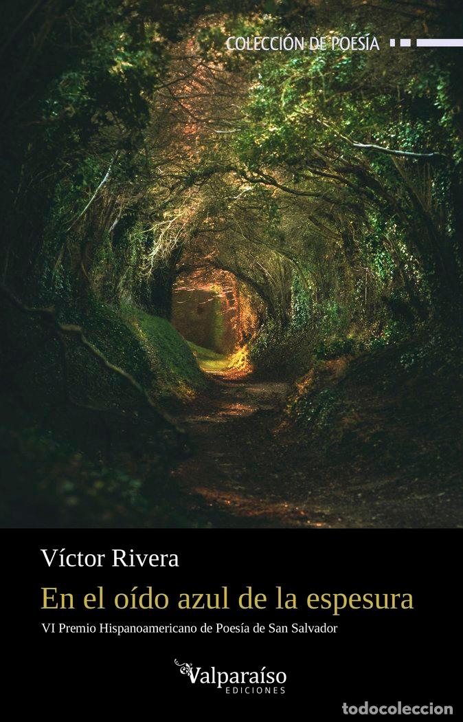 Livros: EN EL OIDO AZUL DE LA ESPESURA - RIVERA, VICTOR