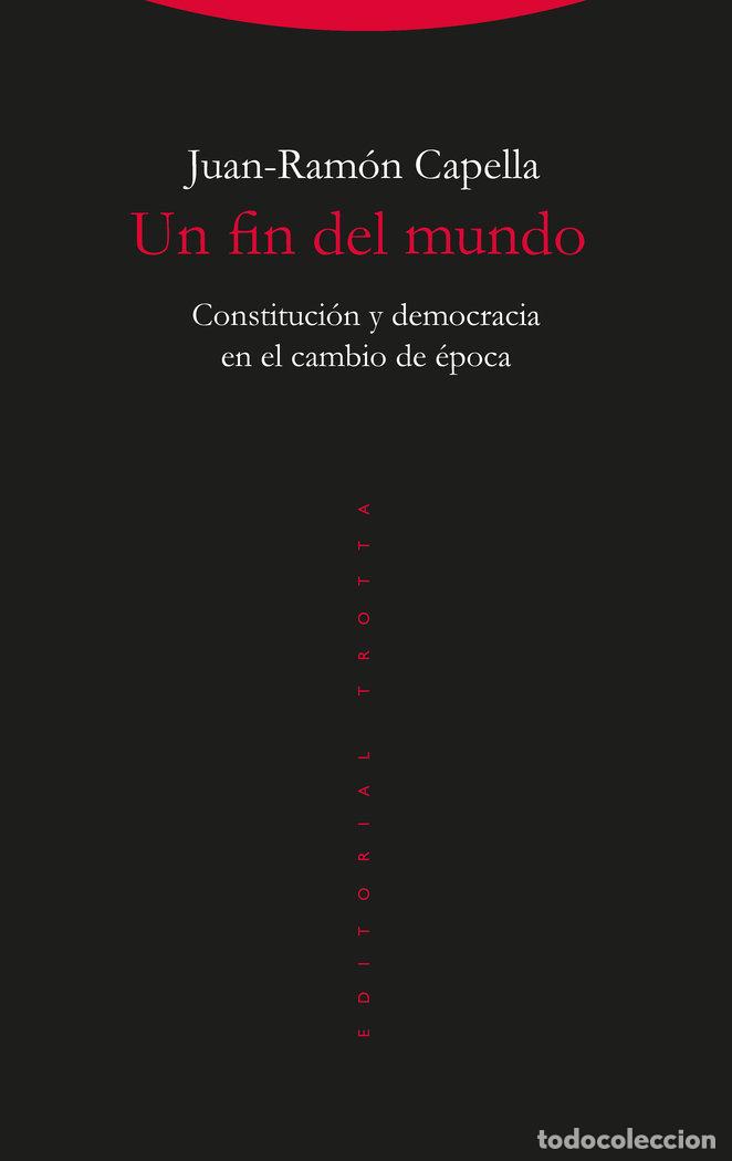 Livros: UN FIN DEL MUNDO - CAPELLA, JUAN-RAMON