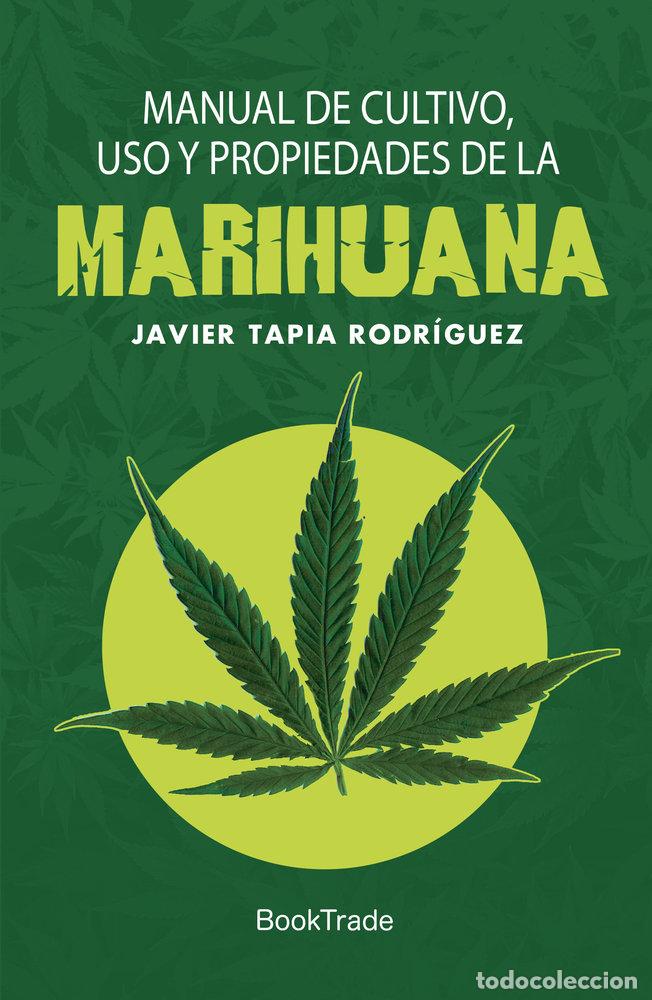 Livros: MANUAL DE CULTIVO USO Y PROPIEDADES DE LA MARIHUANA - TAPIA RODRIGUEZ, JAVIER