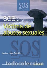 books: SOS VICTIMA DE ABUSOS SEXUALES - URRA PORTILLO, JAVIER