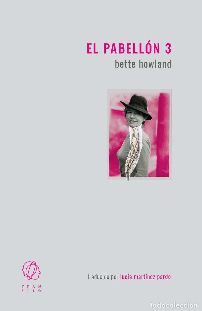 books: EL PABELLON 3 - HOWLAND, BETTE