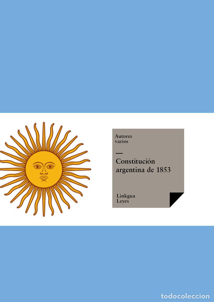 books: CONSTITUCI&Oacute;N DE LA NACI&Oacute;N ARGENTINA DE 1853 - AA.VV
