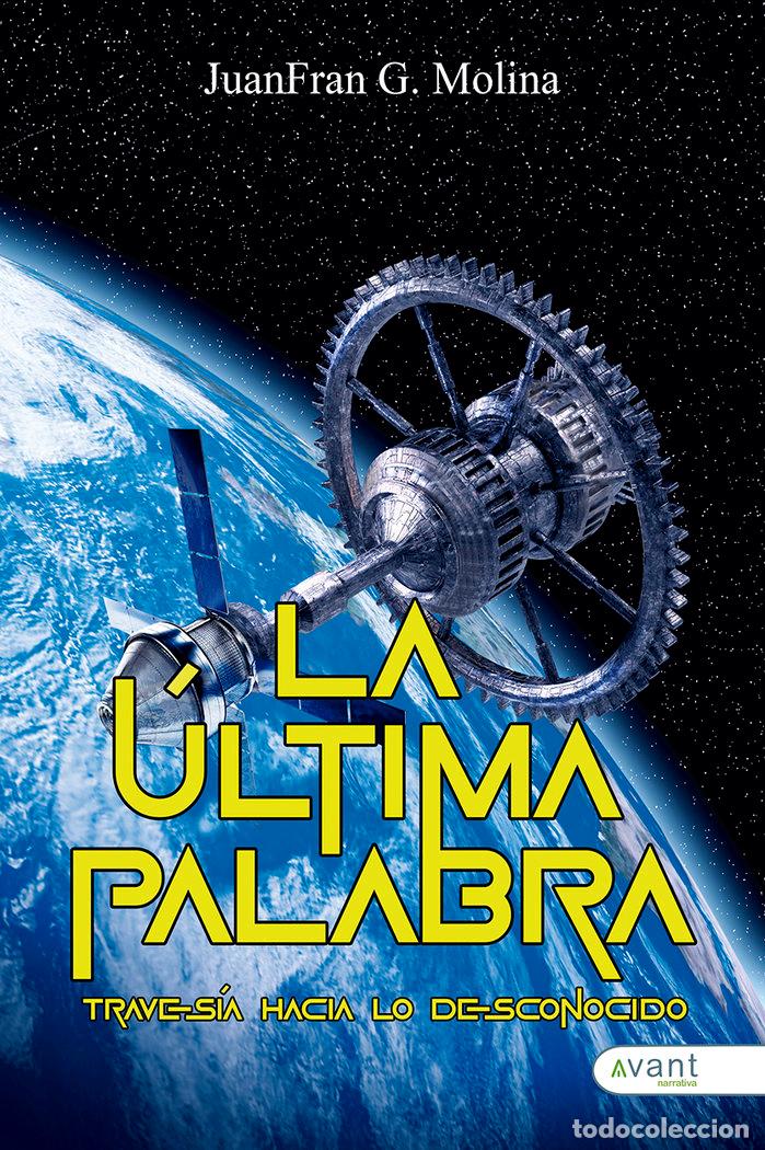 books: LA ULTIMA PALABRA - G MOLINA, JUANFRAN